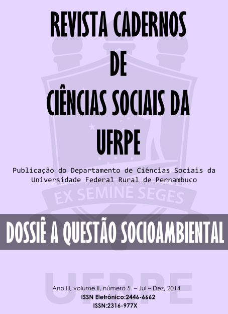 					View Vol. 2 No. 5 (2014): Revista Cadernos de Ciências Sociais da UFRPE - Dossiê A Questão Socioambiental
				